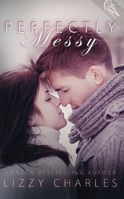 Perfectly Messy (Effortless With You) (Volume 2)