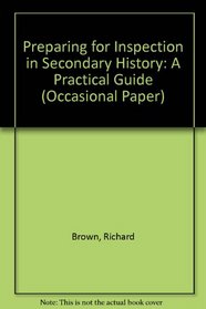 Preparing for Inspection in Secondary History (Occasional Papers)
