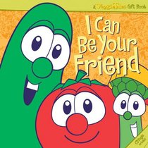 I Can be Your Friend (CD) (A Veggie Tales Gift Book)