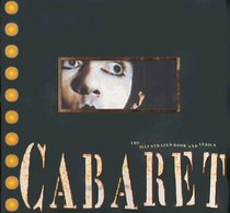 Cabaret: The Illustrated Book and Lyrics