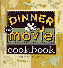 Dinner & a Movie Cookbook