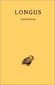Pastorales: Daphnis et Chloe (Collection des universites de France) (French Edition)