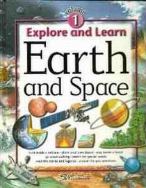 Explore and Learn: Earth and Space, Volume 1