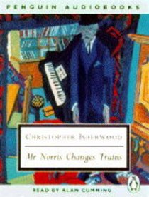 Mr Norris Changes Trains (Audio Cassette) (Abridged) (Penguin Classics)