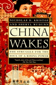 China Wakes : The Struggle for the Soul of a Rising Power