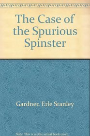 The Case of the Spurious Spinster