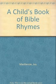 A Child's Book of Bible Rhymes