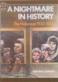 A Nightmare in History: The Holocaust 1933-1945