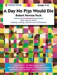 A Day No Pigs Would Die - Teacher Guide by Novel Units, Inc.