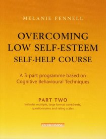 Overcoming Low Self-esteem: Self-help Course Pt. 2