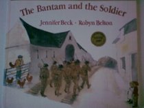 The Bantam and the Soldier