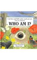 Who Am I?: I Am Furry and Fluffy-Tailed, Small and Soft. I Live in a Burrow (Rabbit) (Who Am I? Series)