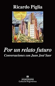 Por un relato futuro (Spanish Edition)