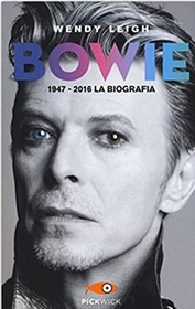 Bowie 1947 - 2016. La biografia (Italian Edition)