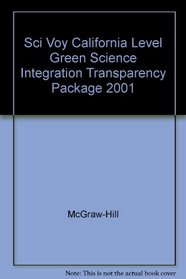 Sci Voy California Level Green Science Integration Transparency Package 2001