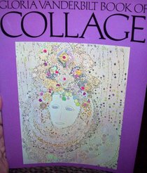 Gloria Vanderbilt's Book of Collage