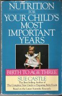 Nutrition for your child's most important years: Birth to age three
