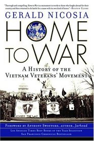 Home to War : A History of the Vietnam Veterans' Movement