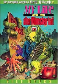 My Life as Alien Monster Bait  (Wally McDoogle, Bk 2)