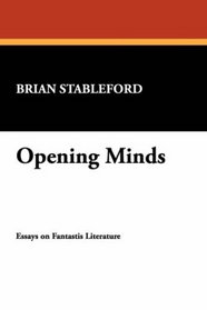 Opening Minds (I. O. Evans Studies in the Philosophy and Criticism of Literature)