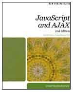 New Perspectives on JavaScript and AJAX, Comprehensive (New Perspectives (Paperback Course Technology))