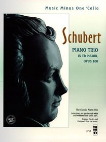 Music Minus One Cello: Schubert Piano Trio in E-flat major, op. 100, D929 (Sheet Music & 2 CDs)