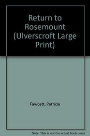 Return to Rosemount (Ulverscroft Large Print)