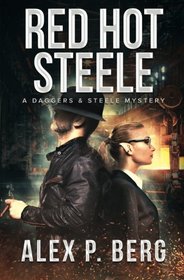 Red Hot Steele (Daggers & Steele, Bk 1)
