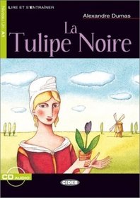 La Tulipe Noire. Mit CD