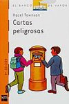 Cartas peligrosas/ Dangerous letters (El Barco De Vapor) (Spanish Edition)