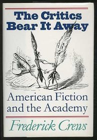 The Critics Bear it Away: American Fiction and the Academy