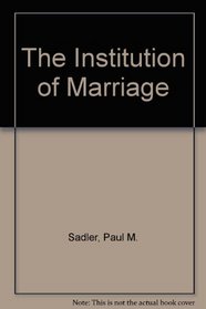 The Institution of Marriage