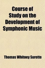 Course of Study on the Development of Symphonic Music