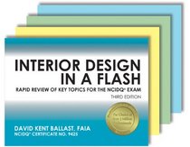 Interior Design in a Flash: Rapid Review of Key Topics for the NCIDQ Exam, 3rd Edition