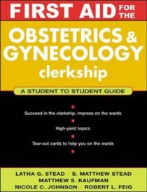 First Aid for the Obstetrics  Gynecology Clerkship