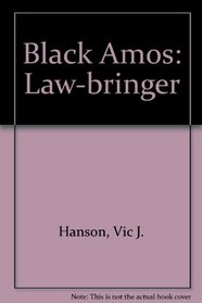 Black Amos: Law-bringer