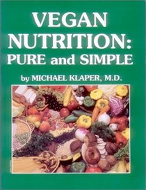 Vegan Nutrition: Pure  Simple