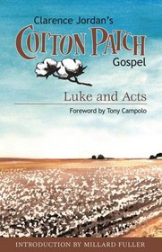 Clarence Jordan's Cotton Patch Gospel: Luke and Acts (Cotton Patch Gospel)