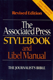 The Associated Press Stylebook and Libel Manual: With Appendixes on Photo Captions, Filing the Wire