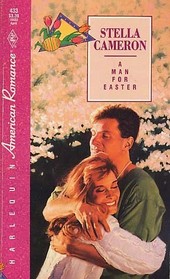 A Man for Easter (Calendar of Romance) (Harlequin American Romance, No 433)