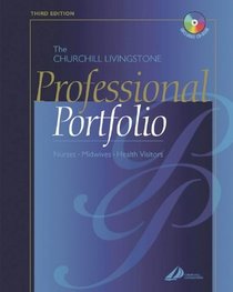 Churchill Livingstone Professional Portfolio: Nurses, Midwives, Health Visitors