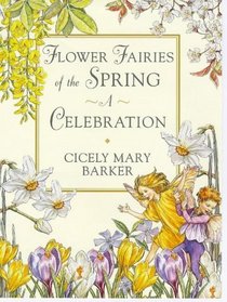 Flower Fairies of the Spring: A Celebration (Flower Fairies Collection)