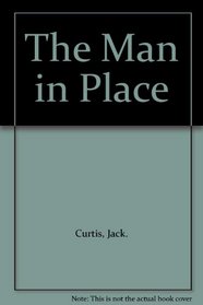 The Man in Place