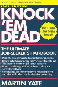 Knock 'Em Dead: The Ultimate Job Seeker's Handbook/1995