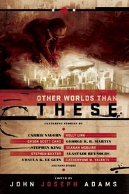 Other Worlds Than These: Stories of Parallel Worlds
