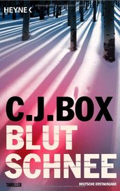 Blutschnee (Winterkill) (Joe Pickett, Bk 3) (German Edition)