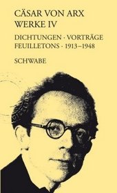 Dichtungen, Vortrge, Feuilletons 1913-1948