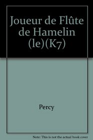 Joueur de Flte de Hamelin (le)(K7)