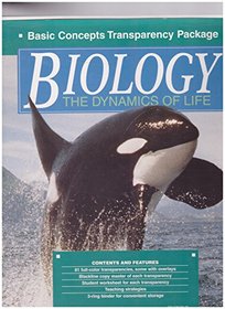Basic Concepts Transparency Package (3 Ring Binder) (Biology The Dynamics of Life)