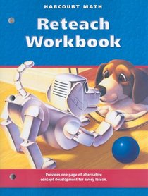 Harcourt Math Reteach Workbook Pupil Edition (Grade 3 California Edition)